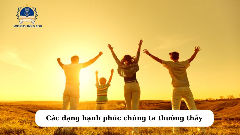 Các dạng hạnh phúc chúng ta thường thấy