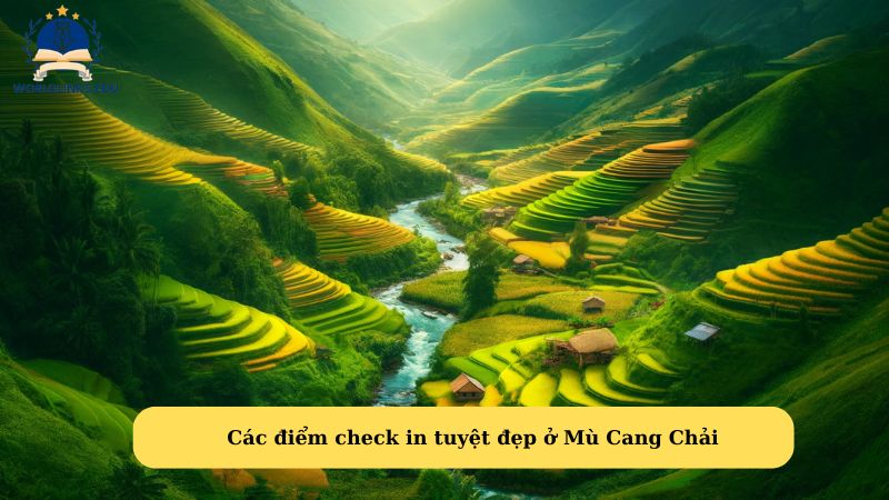 Các điểm check in tuyệt đẹp ở Mù Cang Chải