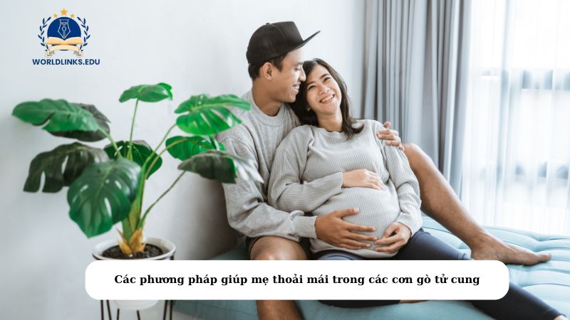 Các phương pháp giúp mẹ thoải mái trong các cơn gò tử cung