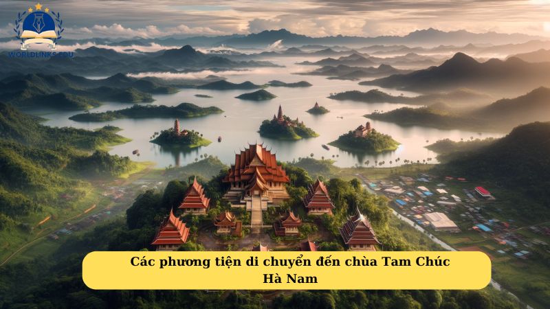 Các phương tiện di chuyển đến chùa Tam Chúc Hà Nam