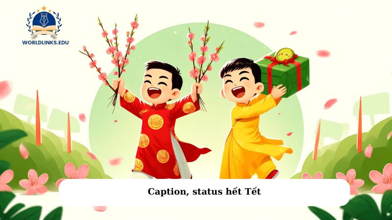 Caption, status hết Tết