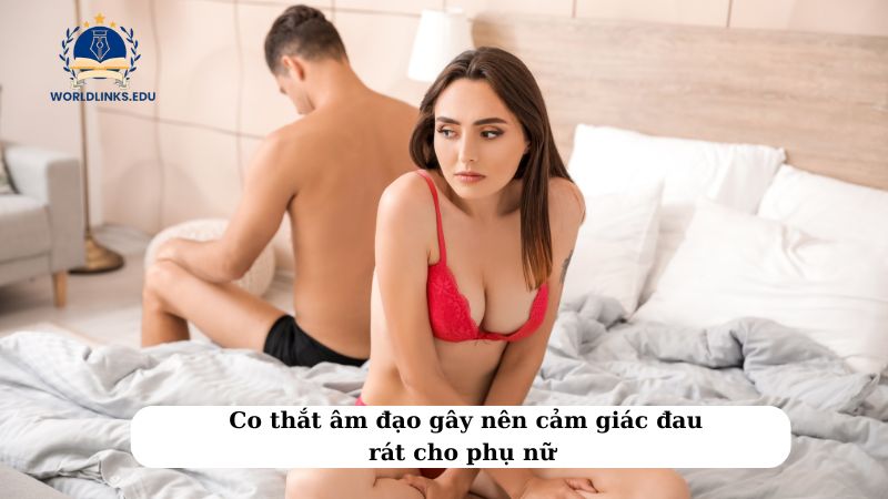 Co thắt âm đạo gây nên cảm giác đau rát cho phụ nữ 