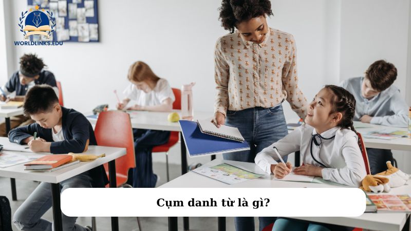 Cụm danh từ là gì?