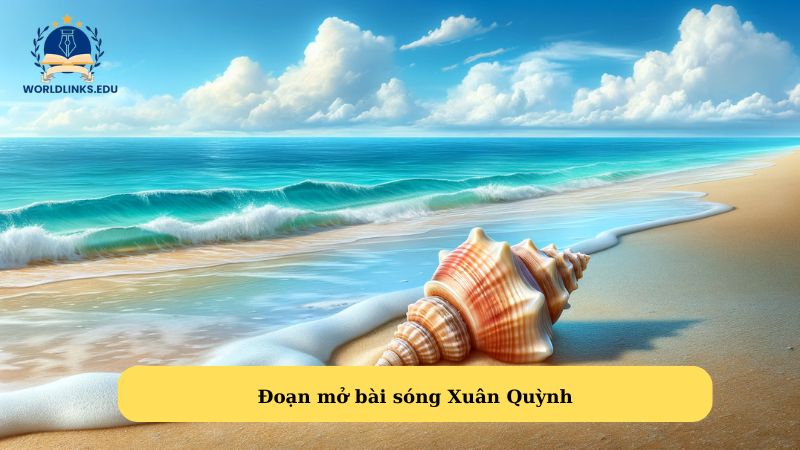 Đoạn mở bài sóng Xuân Quỳnh