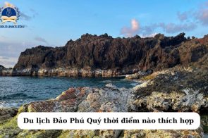 Đảo Phú Quý ở đâu? Kinh nghiệm đi du lịch Đảo Phú Quý từ A-Z