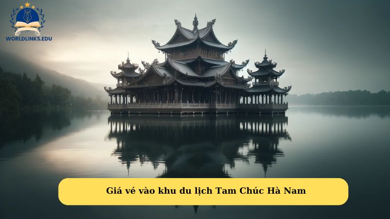 Giá vé vào khu du lịch Tam Chúc Hà Nam