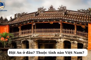 Hội An ở đâu? Kinh nghiệm đi du lịch Hội An