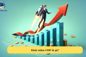 GDP là gì? GDP có ảnh hưởng như thế nào đến kinh tế