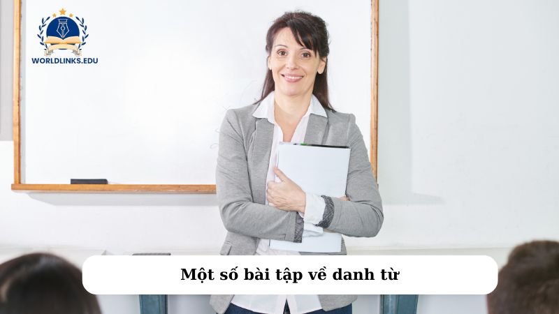 Một số bài tập về danh từ