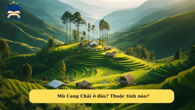 Mù Cang Chải ở đâu? Thuộc tỉnh nào?