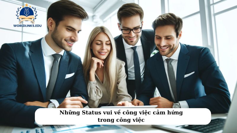 Những Status vui về công việc cảm hứng trong công việc