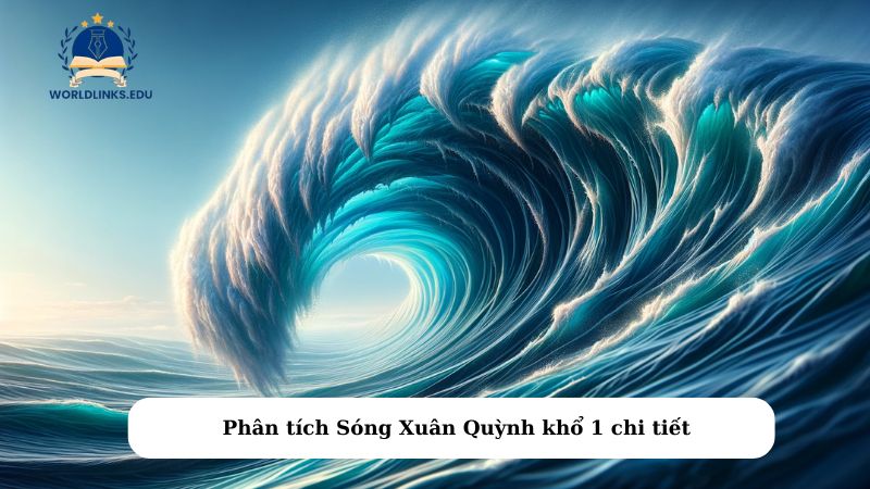 Phân tích Sóng Xuân Quỳnh khổ 1 chi tiết