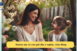 1000+ Status mẹ và con gái cảm động, ý nghĩa