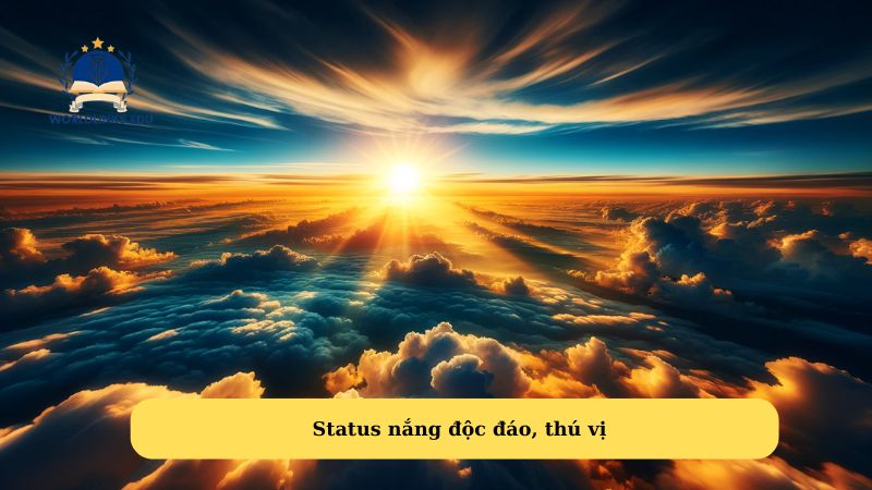 Status nắng độc đáo, thú vị