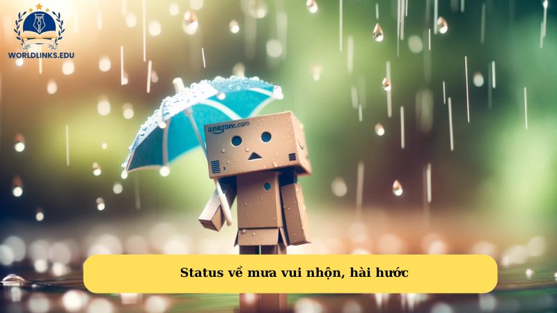 Status về mưa vui nhộn, hài hước