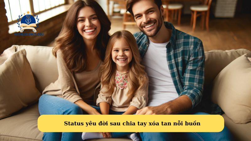 Status yêu đời sau chia tay xóa tan nỗi buồn