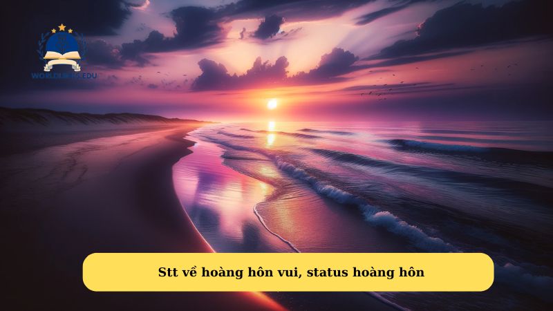 Stt về hoàng hôn vui, status hoàng hôn