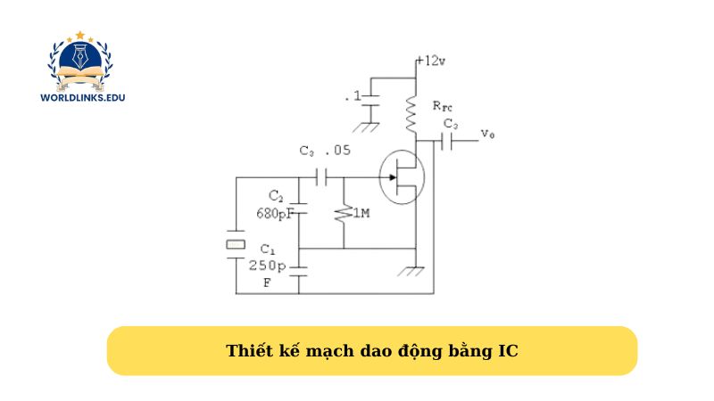 Thiết kế mạch dao động bằng IC