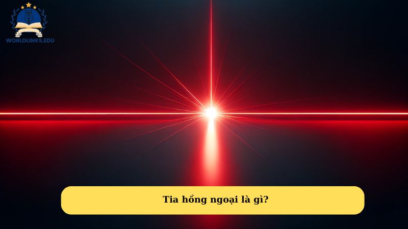 Tia hồng ngoại là gì?