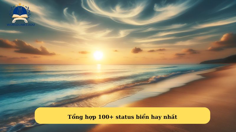 Tổng hợp 100+ status biển hay nhất