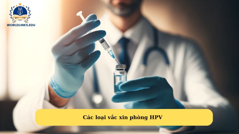 Các loại vắc xin phòng HPV