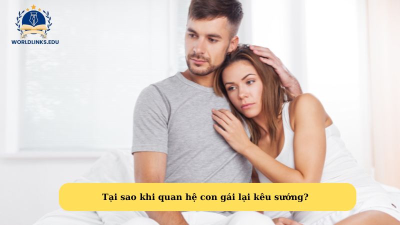 Tại sao khi quan hệ con gái lại kêu sướng?