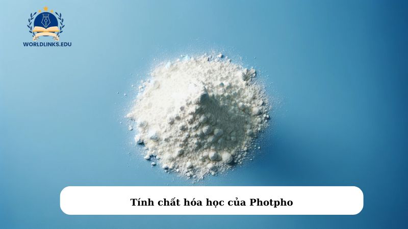 Tính chất hóa học của Photpho